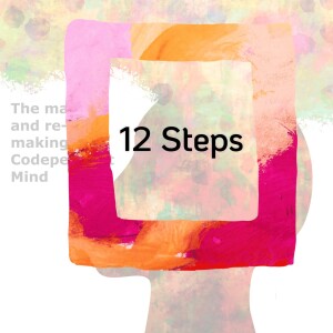 S3 - #12 Beyond Codependency - 12 Steps