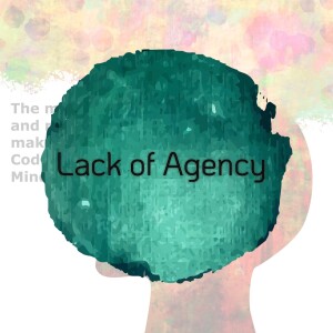 S1 - #5 Codependency and Lack of Agency