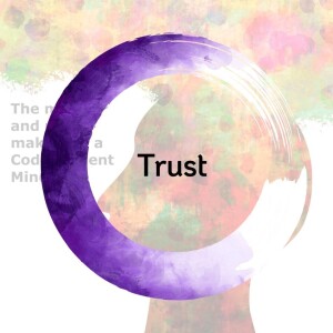 S4 -#4 Codependency and Relationships: Trust