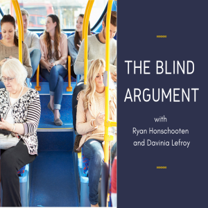 The Blind Argument - Episode 2 