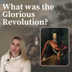 What was the Glorious Revolution? Was it Glorious?