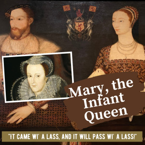 Mary, Queen of Scots is born | 8th Dec 1542