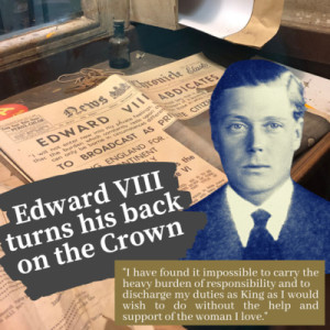 Edward VIII | The Abdication Crisis | What happens when a King doesn’t want to be a King?