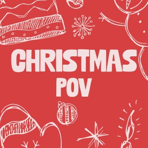 Christmas POV | Mary