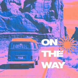On the Way | Attention