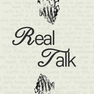 Real Talk | Talk to God