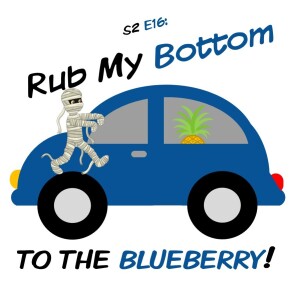S2 Ep.16 Rub My Bottom