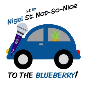 Season 2 ep. 1 Nigel St. Not-So-Nice
