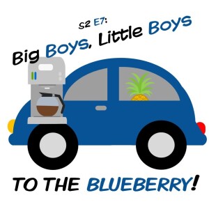 S2 Ep. 7 Big Boys, Little Boys