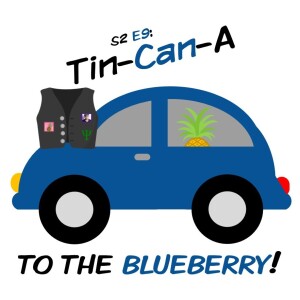 S2 Ep9 Tin-Can-A