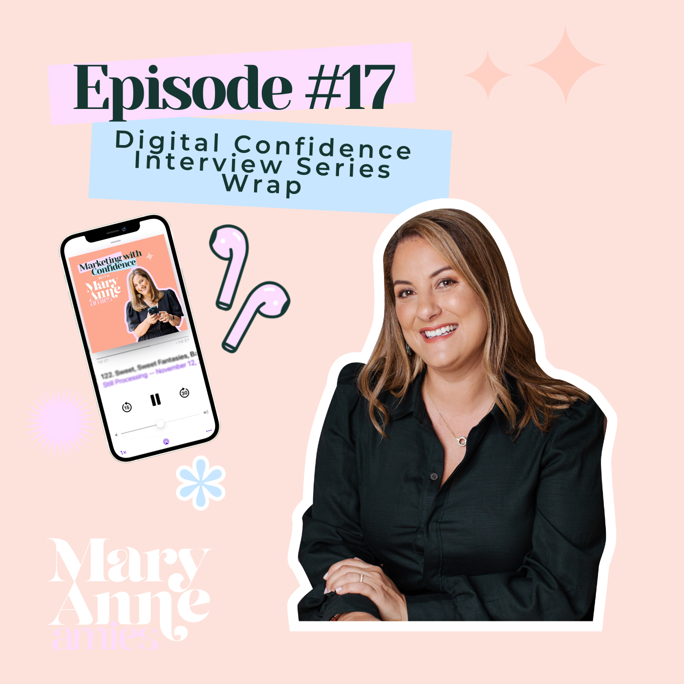 Digital Confidence Interview Series Wrap