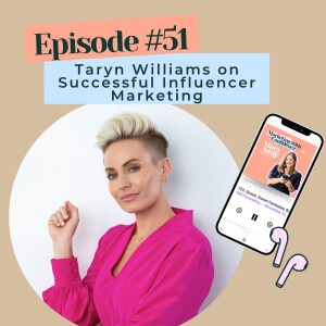 Taryn Williams on Successful Influencer Marketing