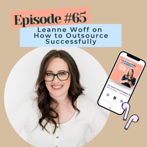 Leanne Woff on How to Outsource Successfully