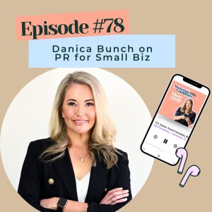 Danica Bunch on PR for Small Biz