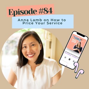 Anna Lamb on How to Price Your Service