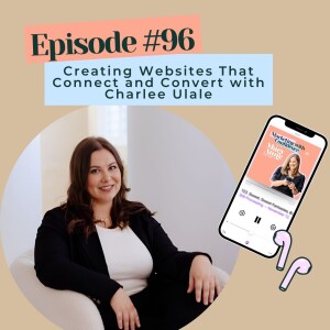 Creating Websites That Connect and Convert with Charlee Ulale