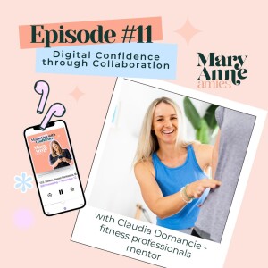 Digital Confidence through Collaboration with Claudia Domancie