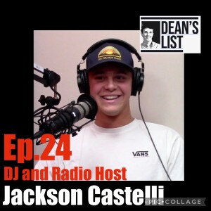 DJ and Radio Host Jackson Castelli - Ep.24