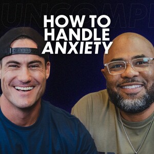 How To Handle Anxiety | S3 EP2 | UNcomplicated Podcast