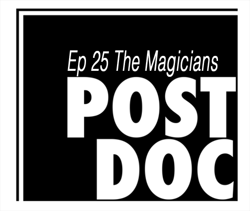 Episode 25 - The Magicians