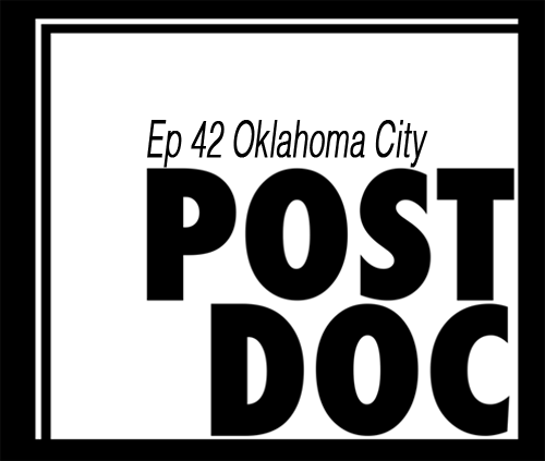 Episode 42 - Oklahoma City