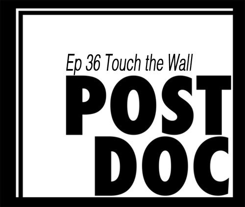 Episode 36 - Touch The Wall