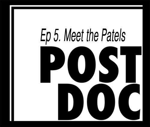 Episode 5 - Meet The Patels