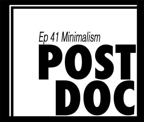 Episode 41- Minimalism