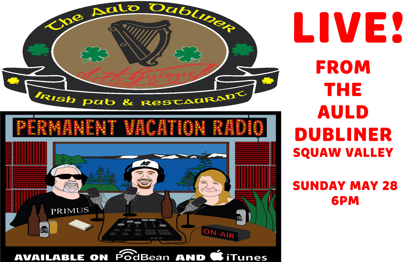 EPISODE 021 LIVE From the Auld Dubliner Squaw Valley