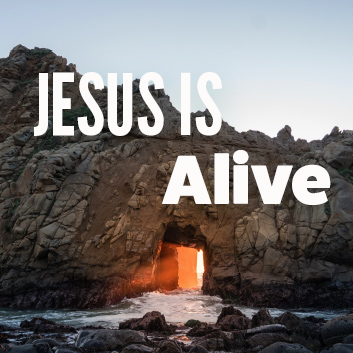 Jesus Is: Alive