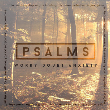 Psalms: Worry