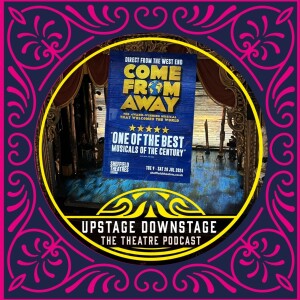 Episode 81 - Come From Away The Musical