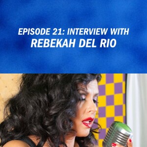 Interview With Rebekah Del Rio