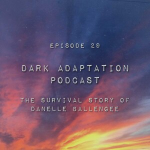 Episode 29: USA - The Survival Story of Danelle Ballengee