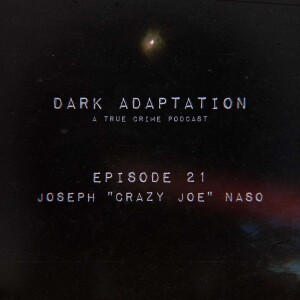 Episode 21: USA - Joseph ”Crazy Joe” Naso