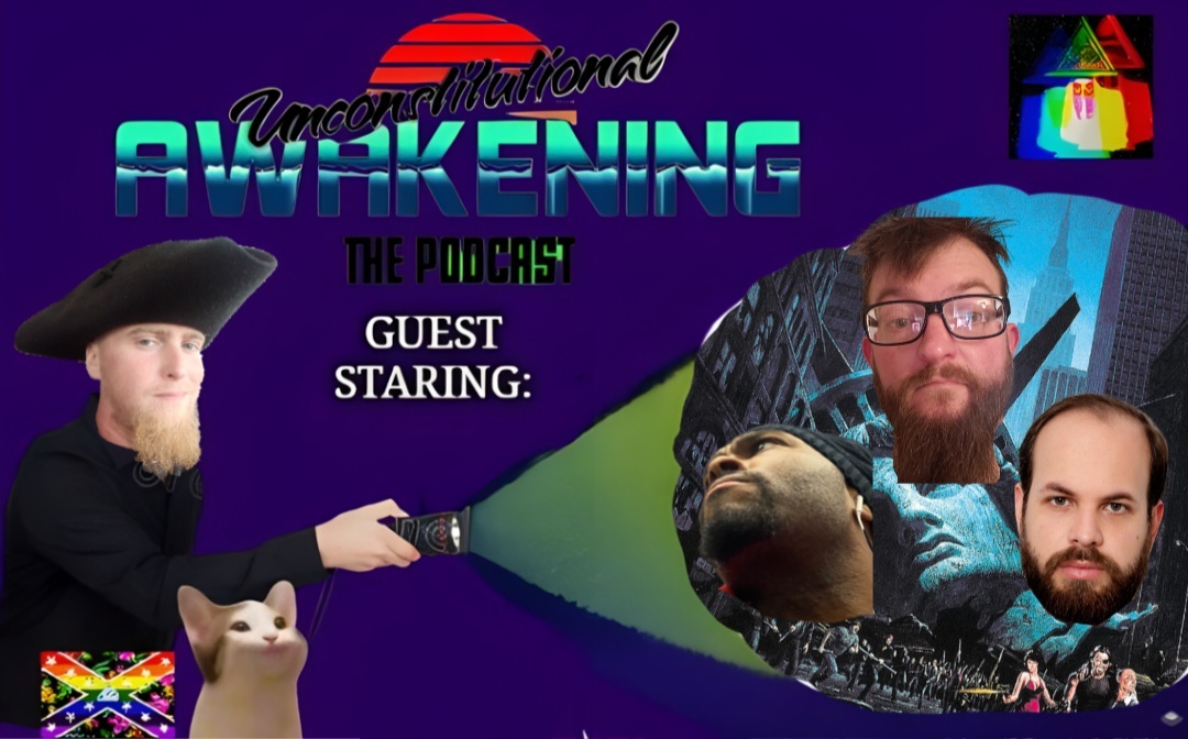 Unconstitutional Awakening the Podcast