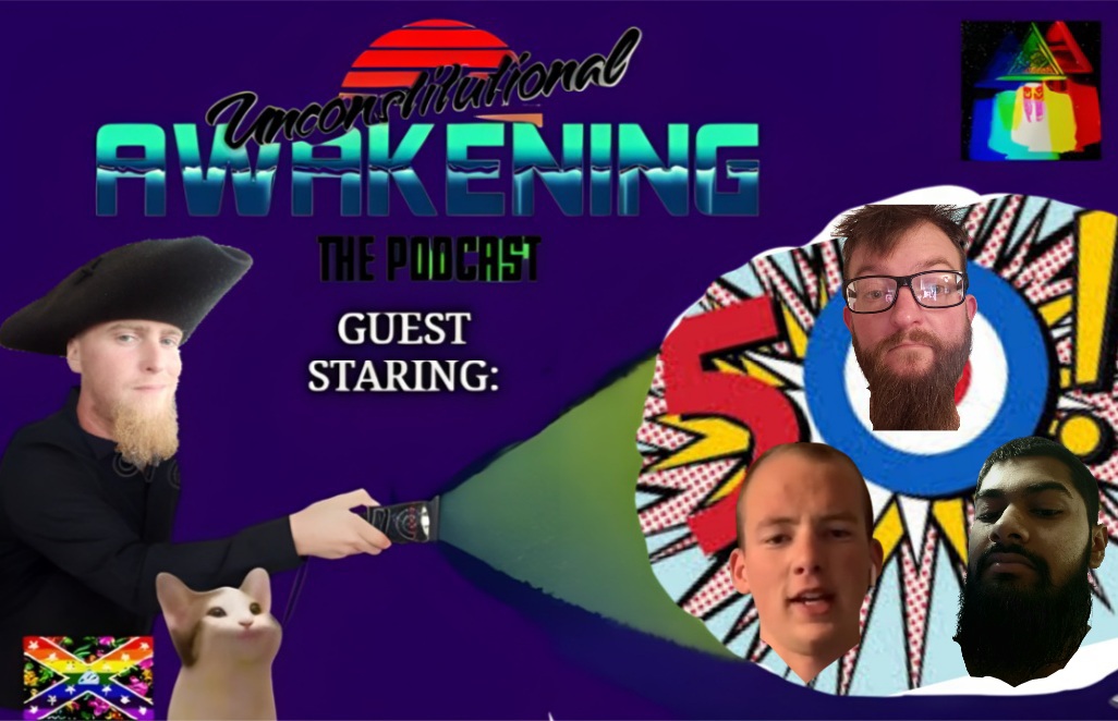 Unconstitutional Awakening the Podcast