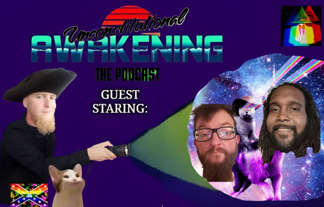 Unconstitutional Awakening the Podcast