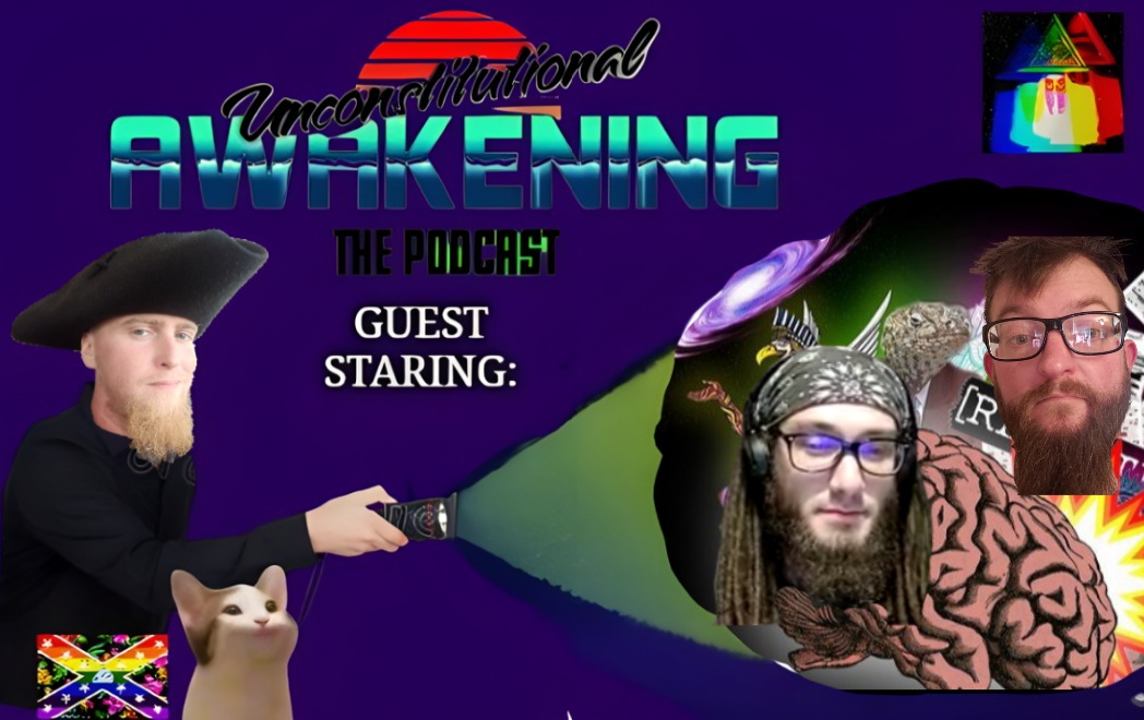 Unconstitutional Awakening the Podcast
