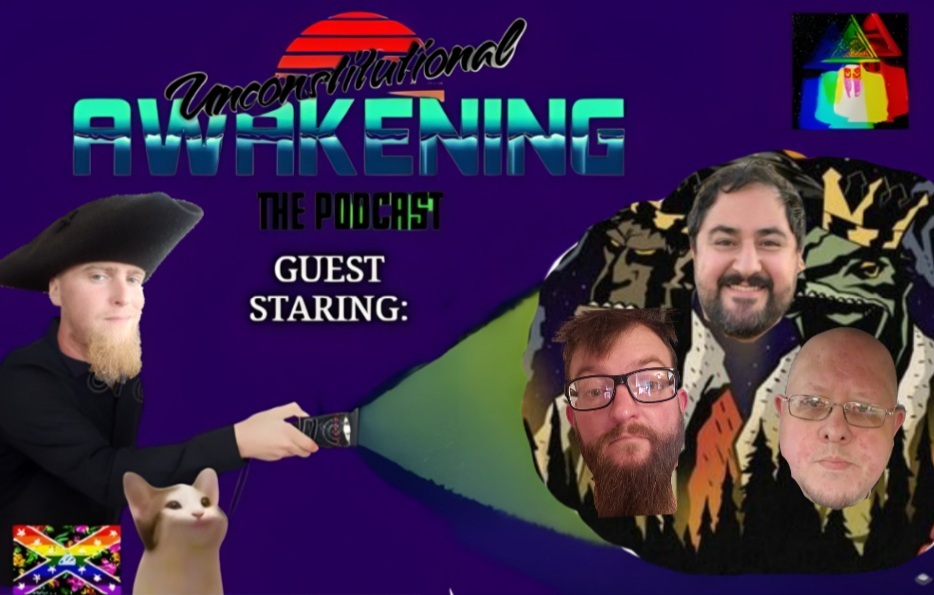 Unconstitutional Awakening the Podcast