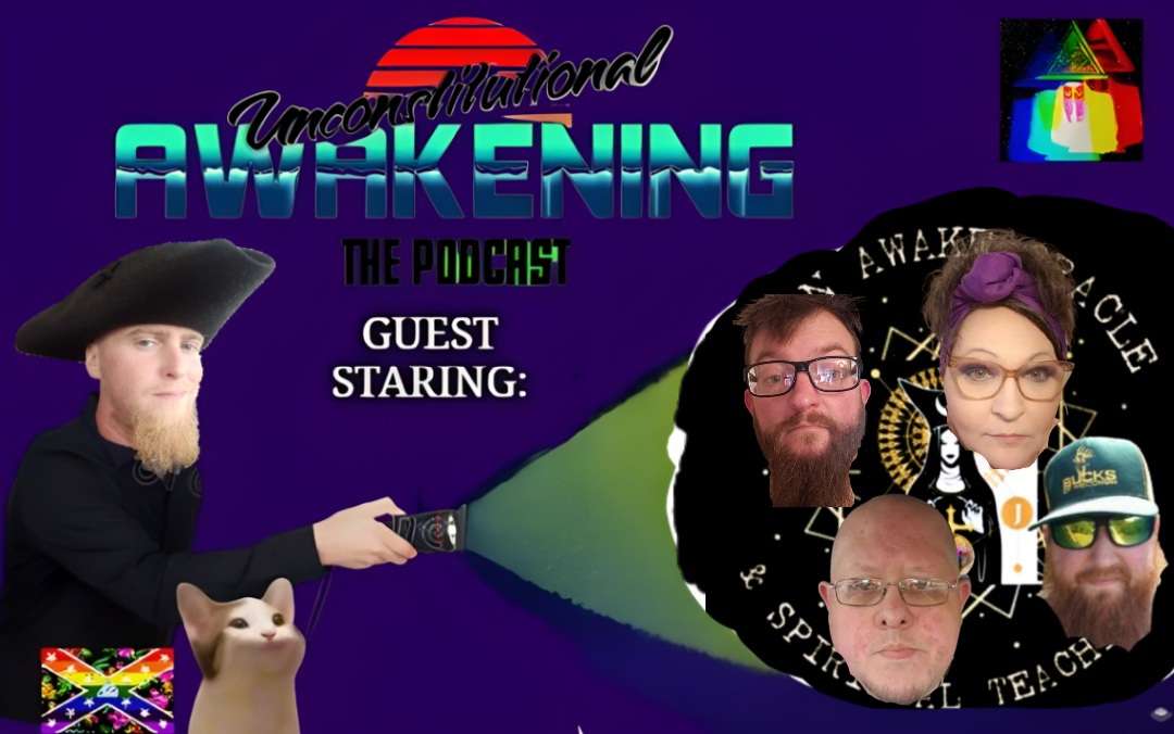 Unconstitutional Awakening the Podcast