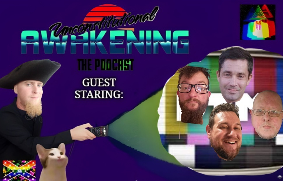 Unconstitutional Awakening the Podcast