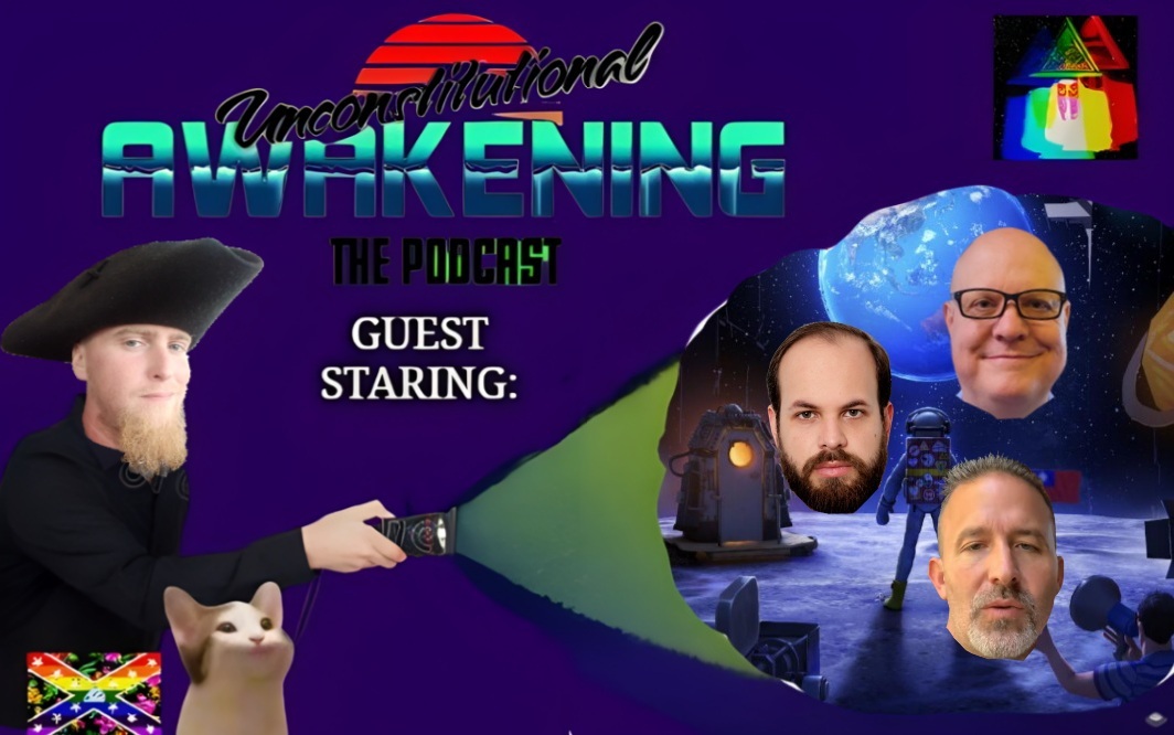 Unconstitutional Awakening the Podcast