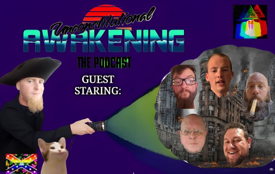 Unconstitutional Awakening the Podcast