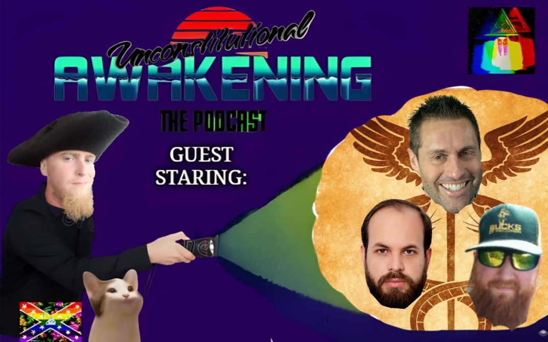 Unconstitutional Awakening the Podcast