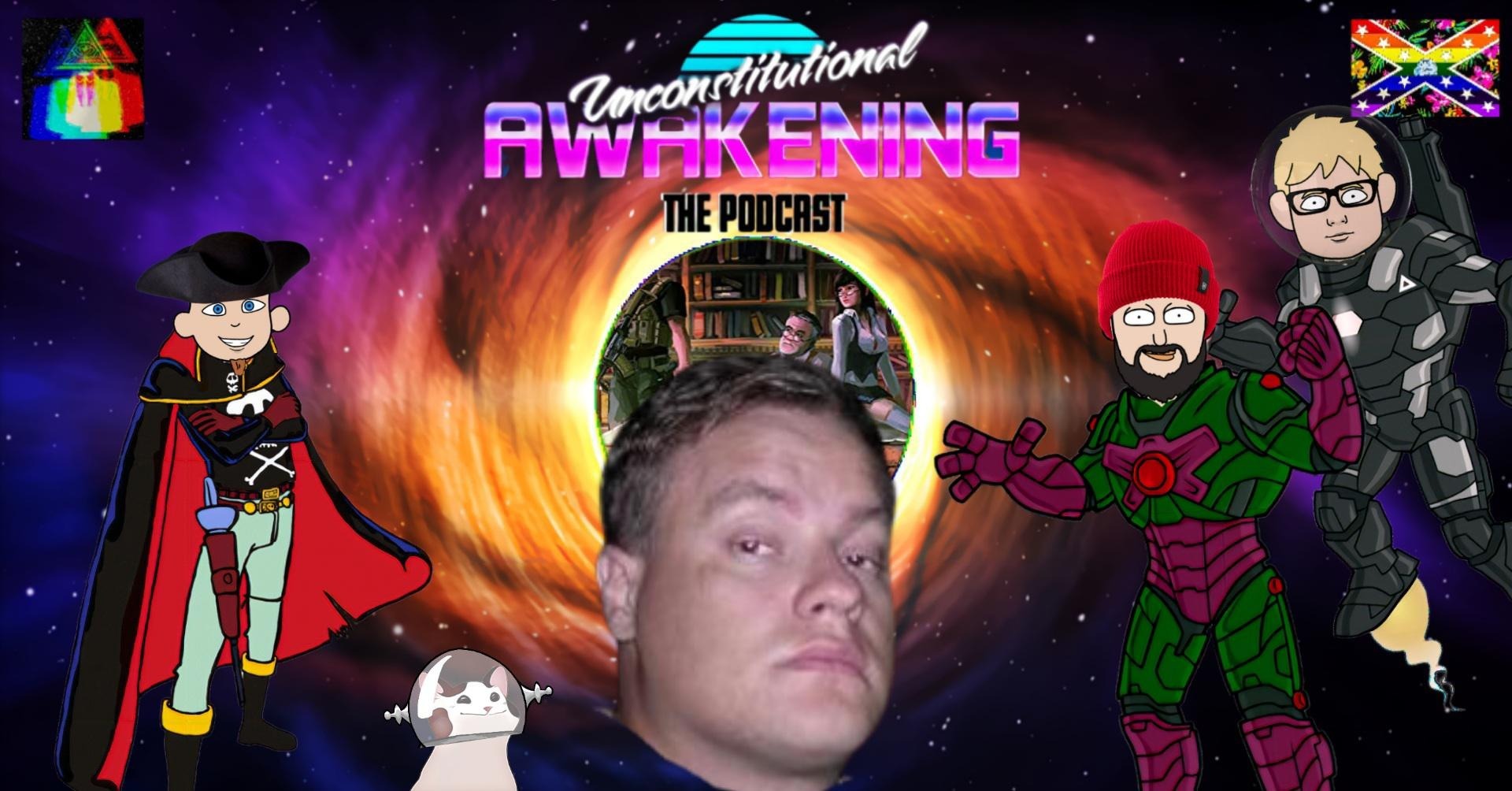 Unconstitutional Awakening the Podcast
