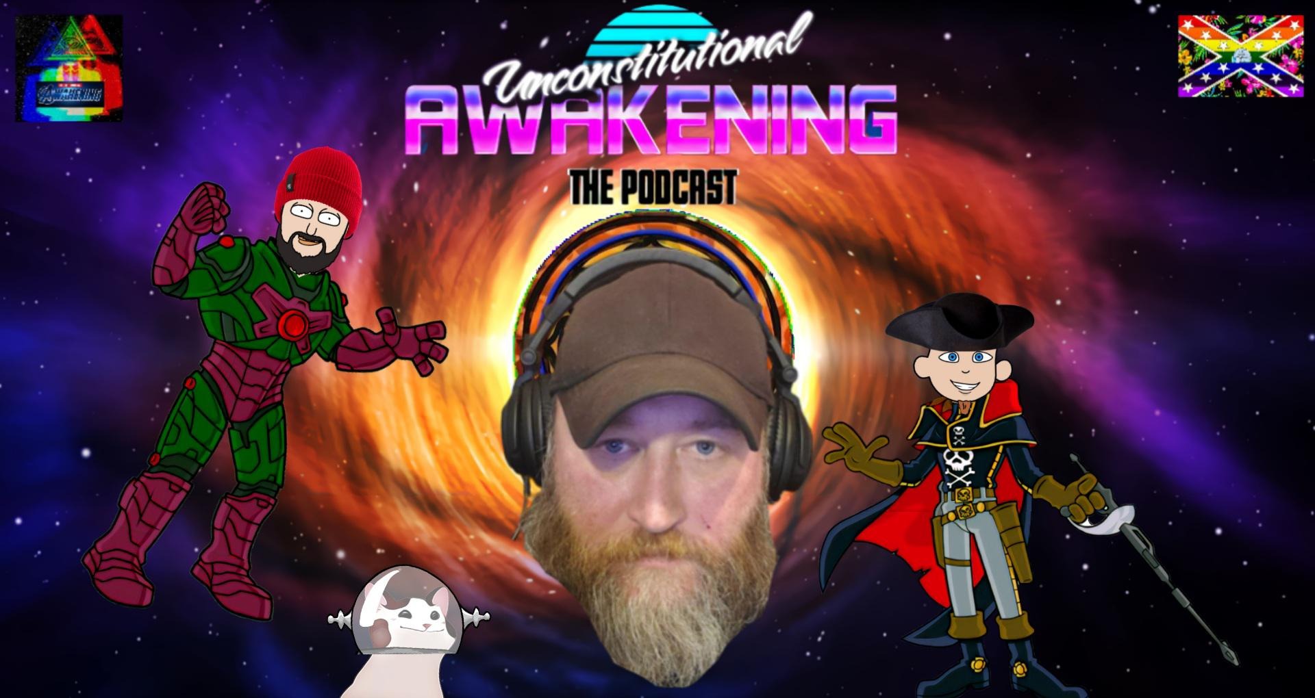 Unconstitutional Awakening the Podcast