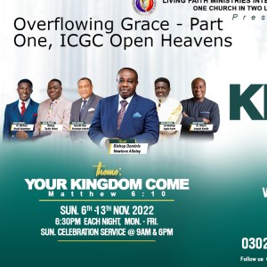 Overflowing Grace - Part One, ICGC Open Heavens