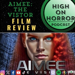 HoH Review #44 - AIMEE: The Vistor  Film Review (2023)