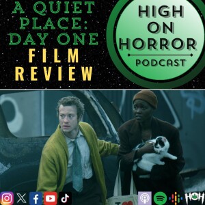 HoH Review #69 - A Quiet Place:Day One